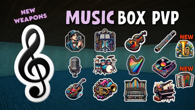 🎵Music BOX PVP🎵