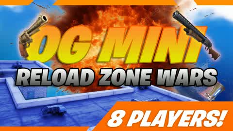 (UPDATED!) OG MINI | RELOAD ZONE WARS