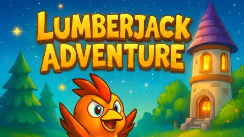 LUMBERJACK ADVENTURE
