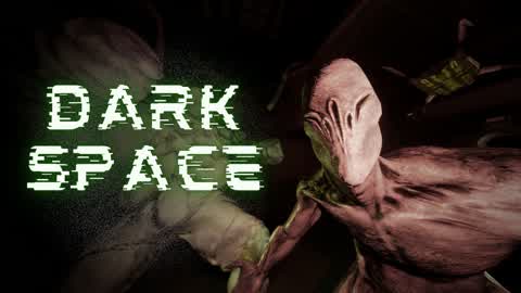 DARK SPACE [HORROR]