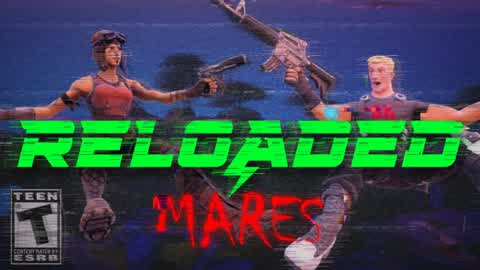 RELOADED MARES