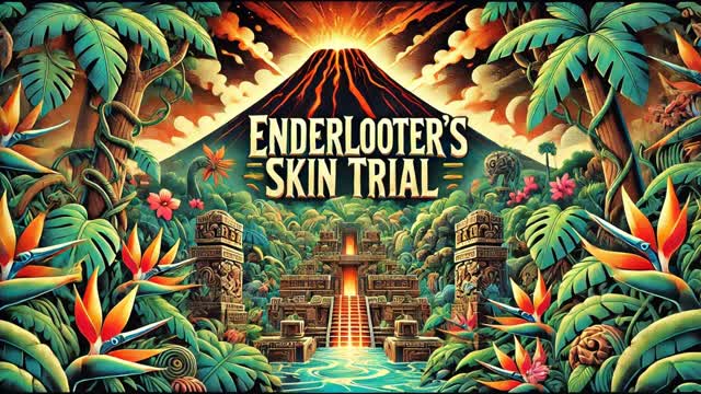 EnderLooter's Skin Trial