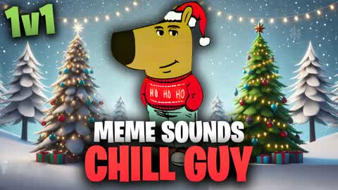 1V1 CHILL GUY❄️MEME SOUNDS❄️