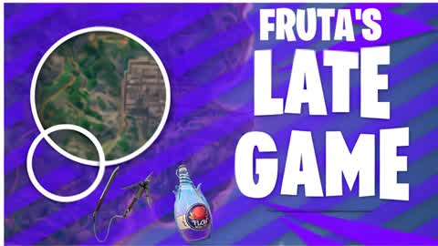 Fruta's Late Game