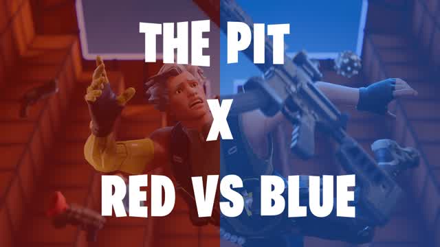 The Pit - RED VS BLUE