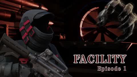 Facility: Episode 1