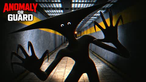 BE AN ANOMALY OR GUARD [HORROR]