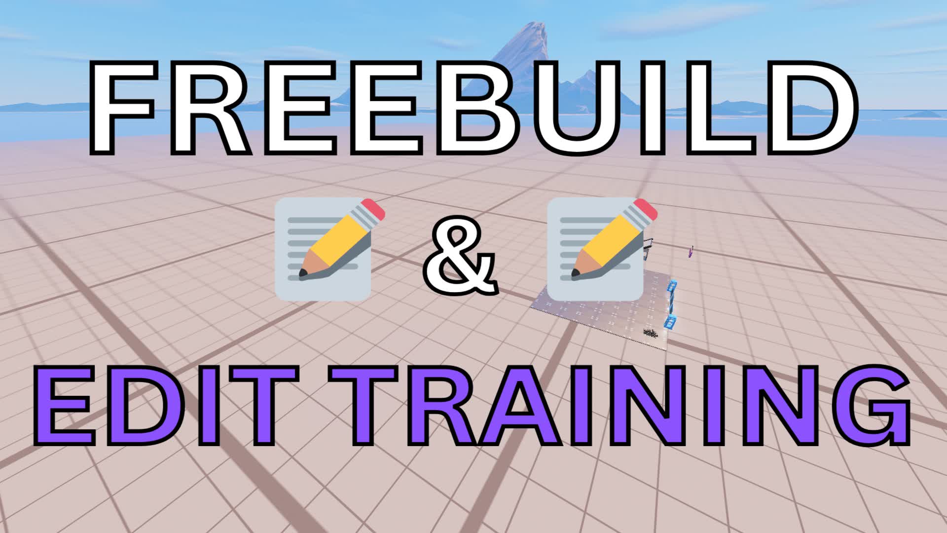 Edit & Freebuild📝Training\WarmUp