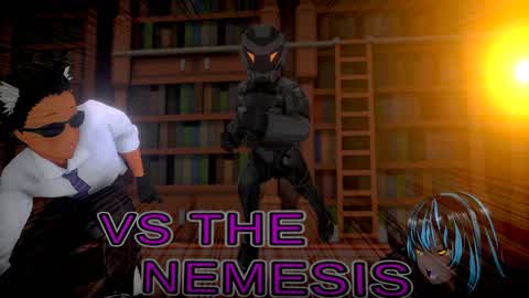 Vs the Nemesis