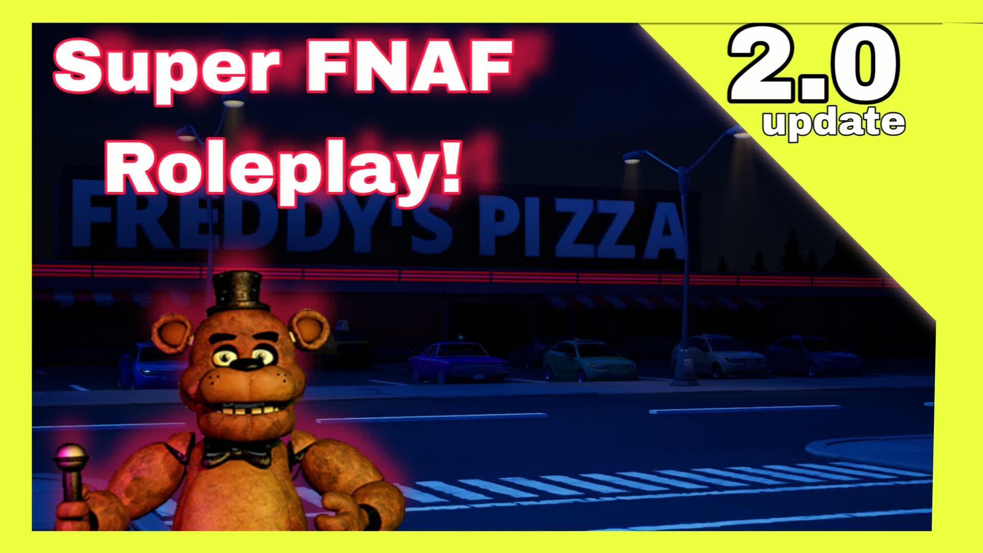 [🔴2.0🎉] 🐻 SUPER FNAF ROLEPLAY 🍕
