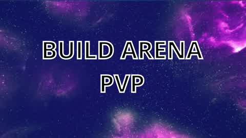 Build Arena PVP