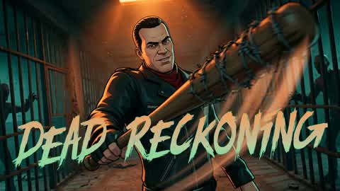🧟 DEAD RECKONING 🧟