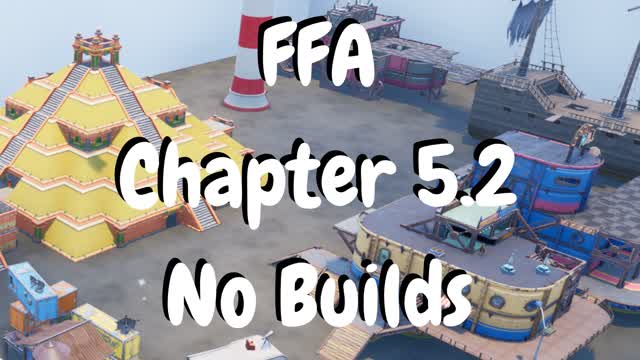 FFA Chapter 5.2🎮😈 No Build