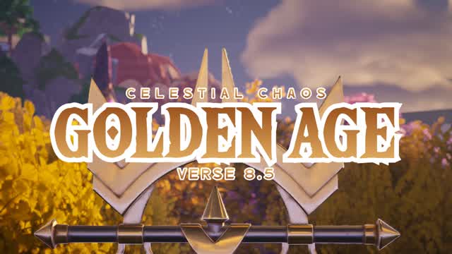 ✨Celestial Chaos - Golden Age | V8.5