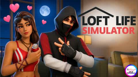 🏙️Loft Life Simulator❤️
