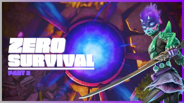 ZERO Survival: Part 2
