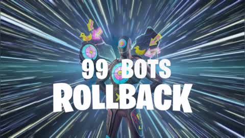 99 Bots: Rollback