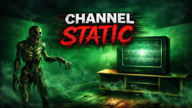 CHANNEL STATIC [HORREUR]