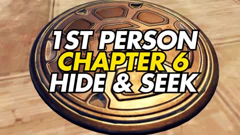 1ST PERSON CHAPTER 6 HIDE & SEEK v24.12