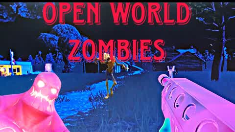 open world zombies [HORROR]