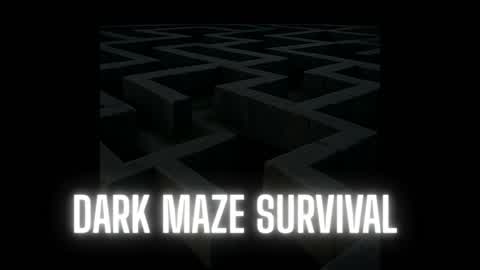 Dark maze survival