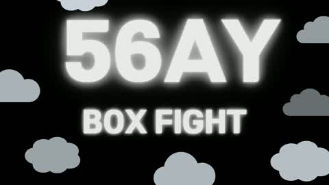 BOX FIGHT 56AY !!