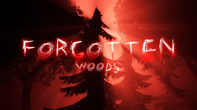 FORGOTTEN WOODS [HORROR]