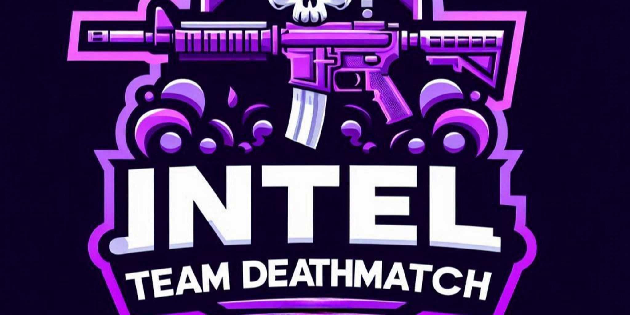 Intel  Deathmatch