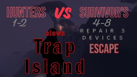 SLOW'S: trap island