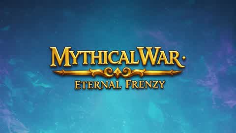 Mythical War: Eternal Frenzy