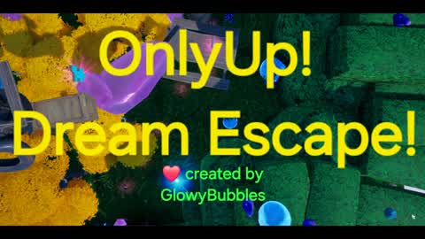 Onlyup! Dream Escape!