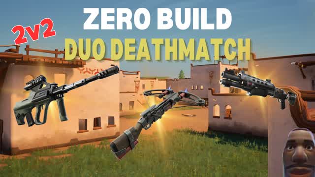 ZERO BUILD DUO DEATHMATCH