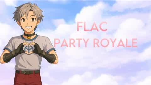 FLAC PARTY ROYALE