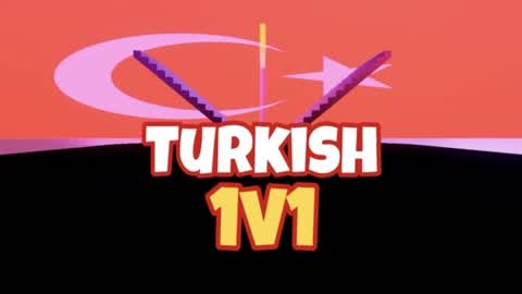 Turkish 1v1