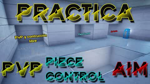🎯 Practica,  Aim, Piece Control, PVP 🎯