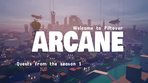 Arcane Welcome to Piltover