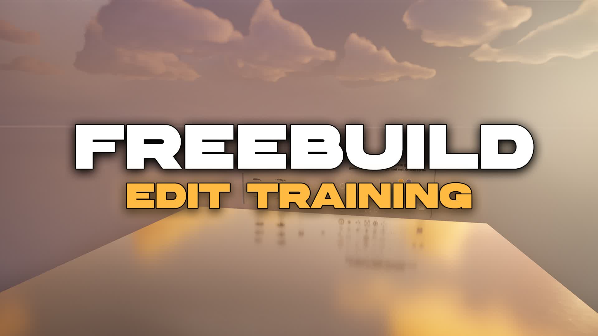 FREEBUILD MAP EDIT TRAINING ⚒️
