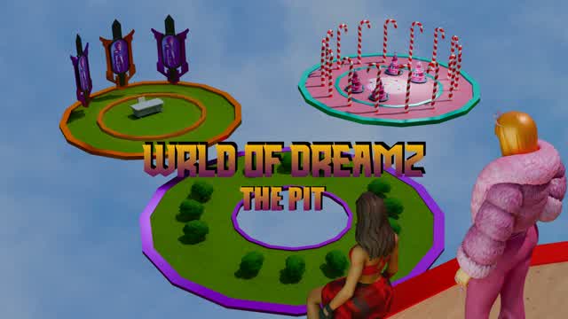 The Pit: Wrld of Dreamz