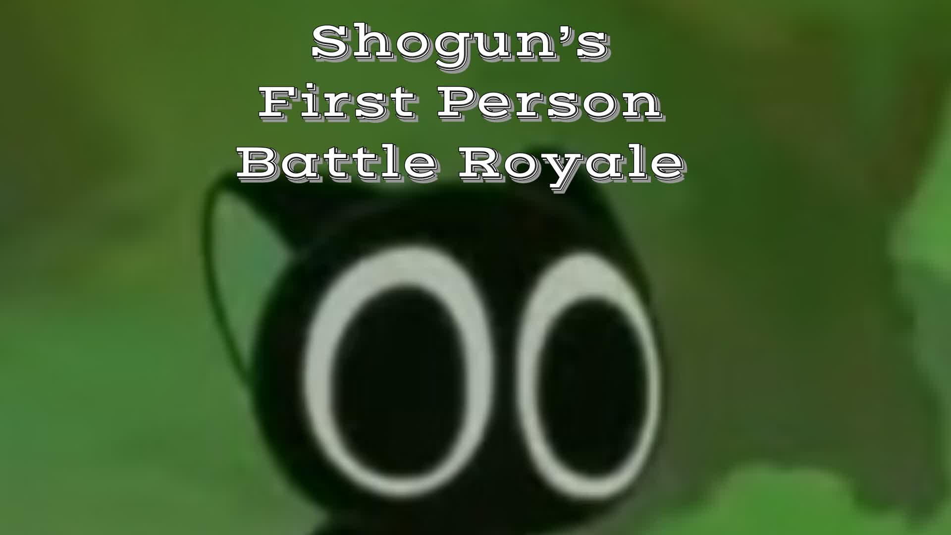 Shogun's first person