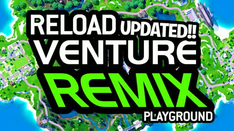 Reload Venture: Remixed Playground