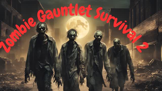 Capture 1 – ZGS2 Zombie Gauntlet Survival