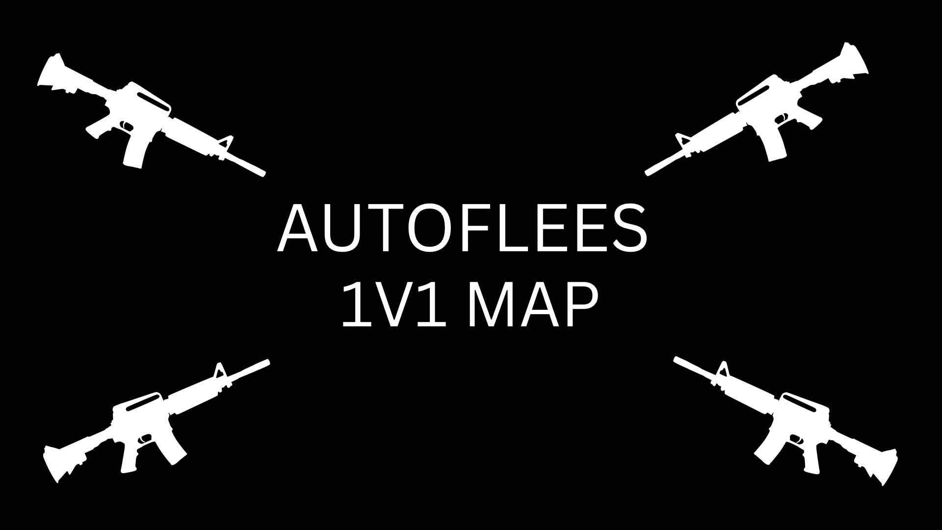 Autoflee’s 1v1 Map