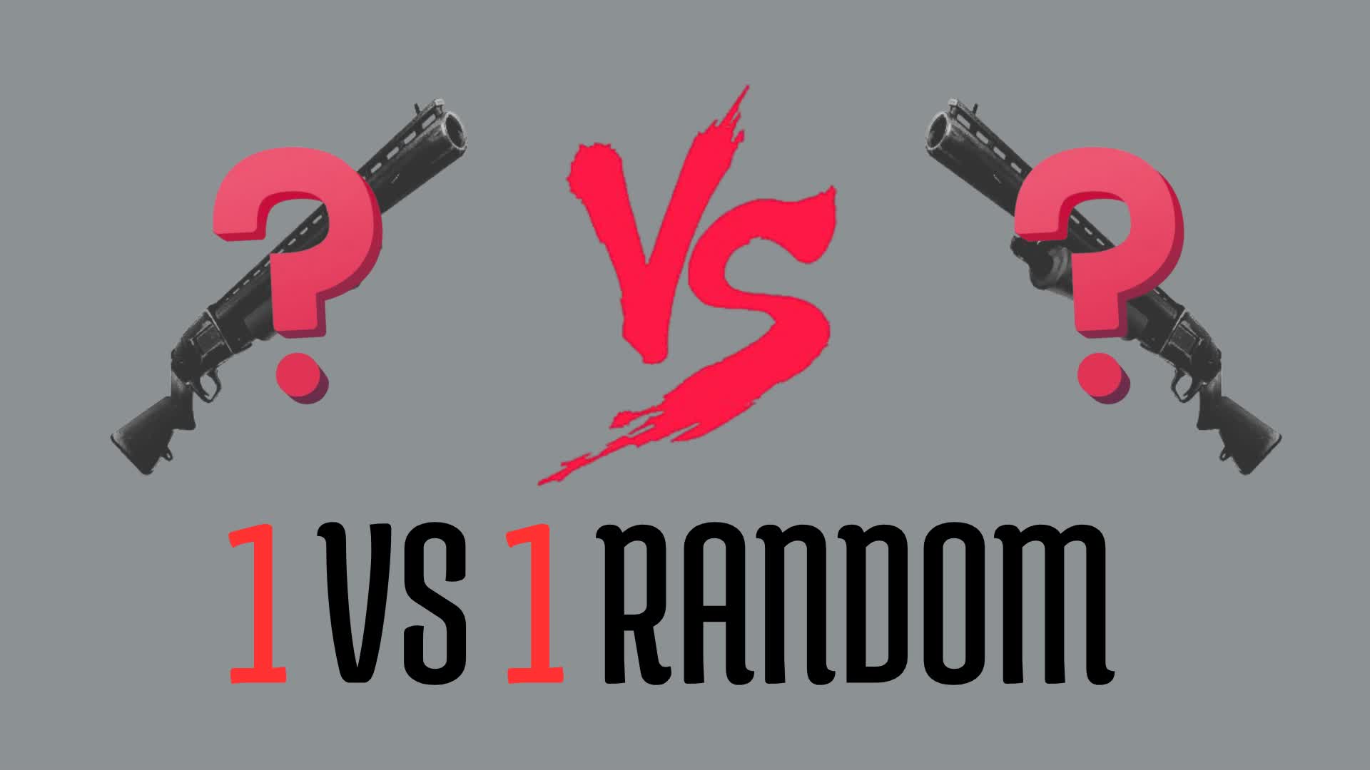 💥1 VS 1 RANDOM💥