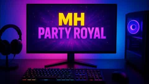 ✨mh party royal✨