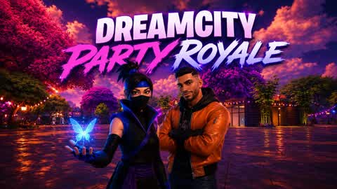 🌸 DreamCity Party Royale 🌸