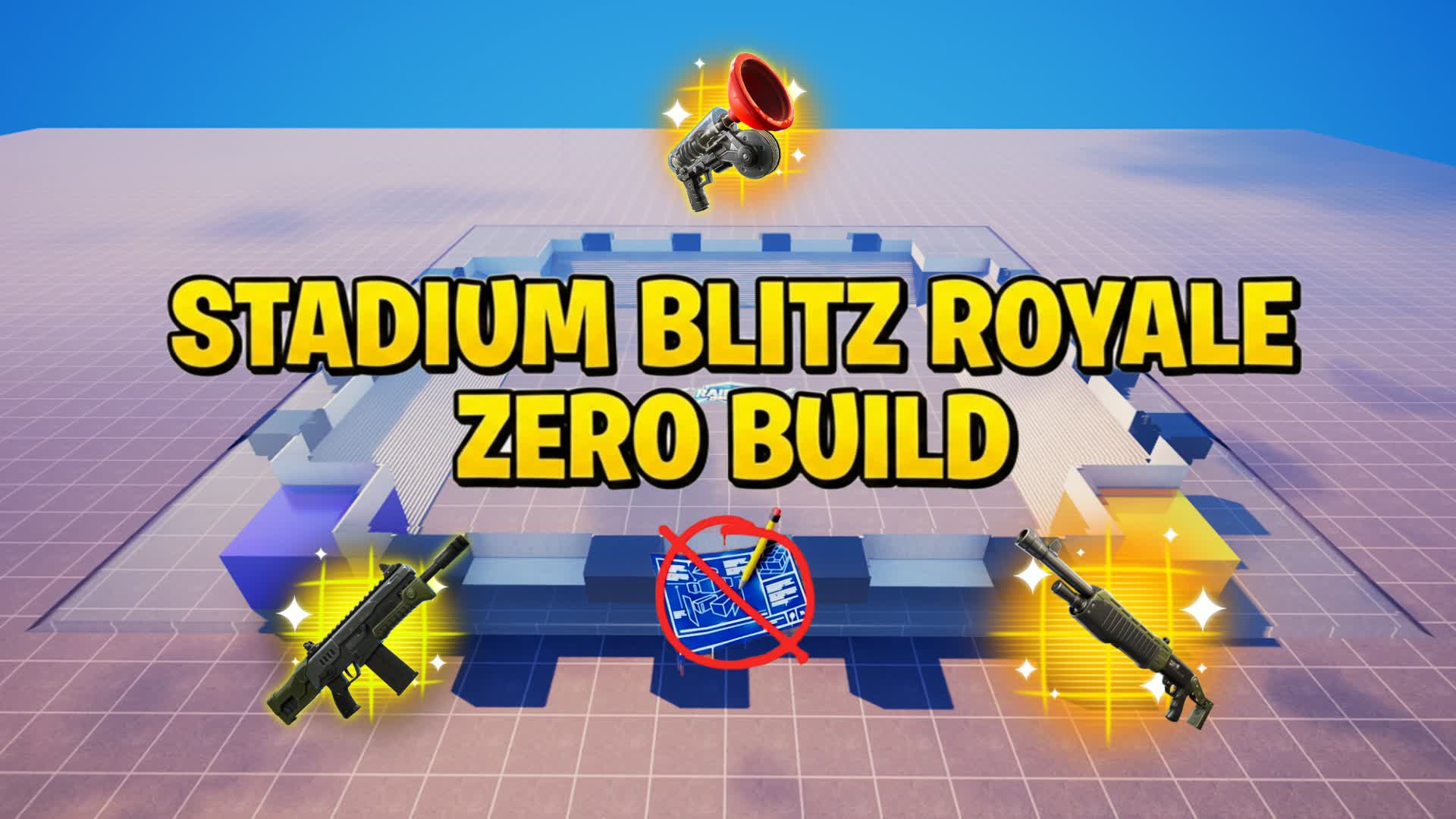 Stadium Blitz Royale Zero Build - fortnite
