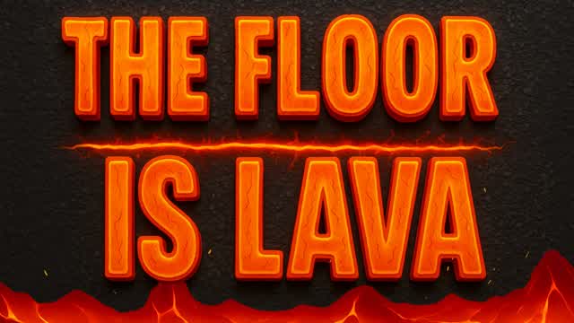 THE FLOOR IS LAVA - Fun Quick Party Game
