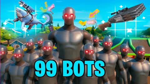 99 Bots ( Custom Weapons)