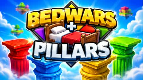 BEDWARS + PILLARS