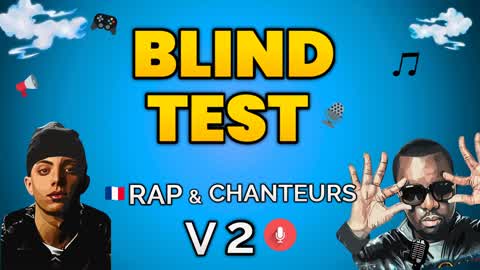 🎧 BLIND TEST RAP / CHANTEUR 🇫🇷 V2 🔥